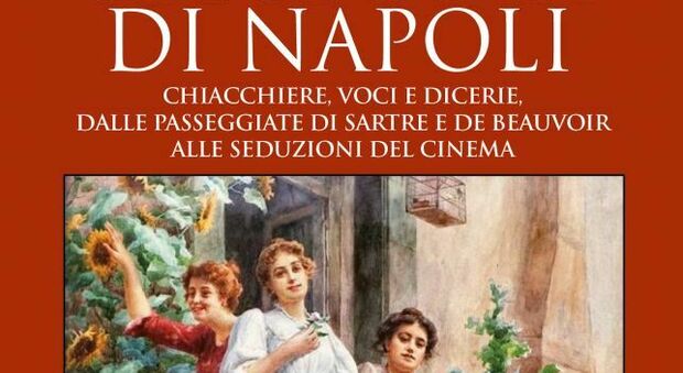 La storia di Napoli attraverso i suoi pettegolezzi