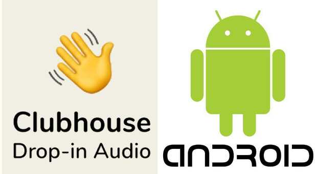 Clubhouse su Android: come effettuare il download ed entrare nell'app di chat audio