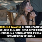 Guendalina Tavassi, il fidanzato super geloso al mare: cosa deve fare lei ogni mattina