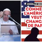 Papa Francesco, veleni in Vaticano. «Dagli Usa un complotto per farlo dimettere»